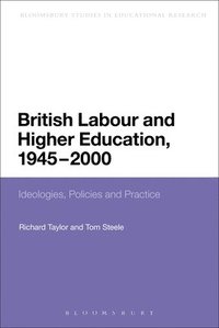 bokomslag British Labour and Higher Education, 1945 to 2000