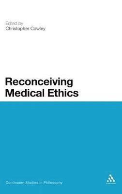 Reconceiving Medical Ethics 1