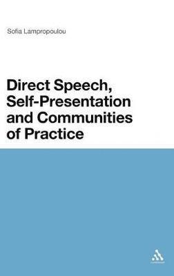 Direct Speech, Self-presentation and Communities of Practice 1