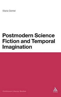 Elana Gomel, Dr Elana Gomel - Postmodern Science Fiction and Temporal Imagination, Inbunden