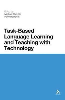 Task-Based Language Learning and Teaching with Technology 1