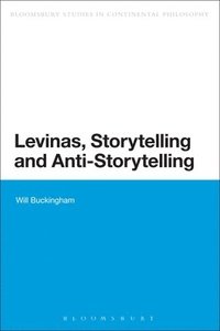 bokomslag Levinas, Storytelling and Anti-Storytelling