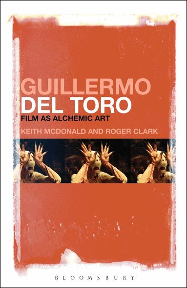 Keith McDonald, Roger Clark - Guillermo del Toro, Inbunden