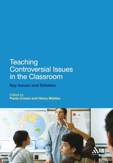 Paula Cowan, Henry Maitles - Teaching Controversial Issues in the Classroom, Häftad