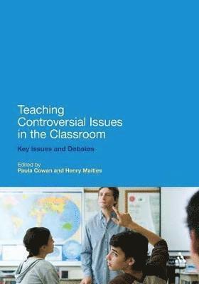 Teaching Controversial Issues in the Classroom 1