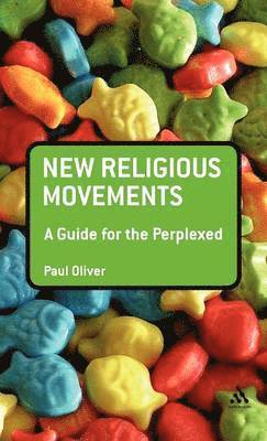 New Religious Movements: A Guide for the Perplexed 1