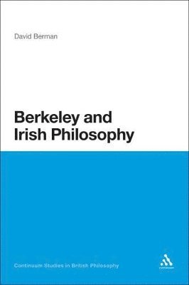 David Berman, Ireland) Berman, Professor David (Trinity College Dublin - Berkeley and Irish Philosophy, Häftad