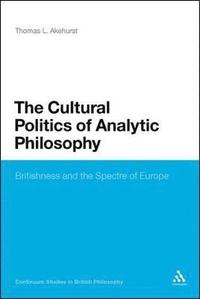 bokomslag The Cultural Politics of Analytic Philosophy