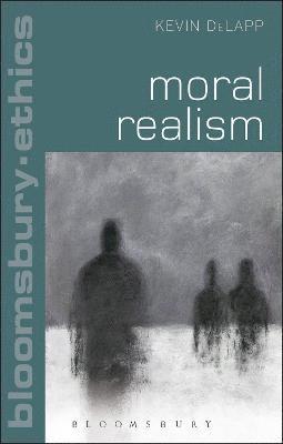 Kevin DeLapp, Kevin Delapp, Thom Brooks - Moral Realism, Inbunden