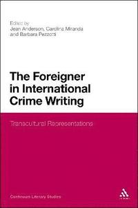 bokomslag The Foreign in International Crime Fiction