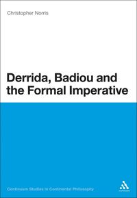 bokomslag Derrida, Badiou and the Formal Imperative