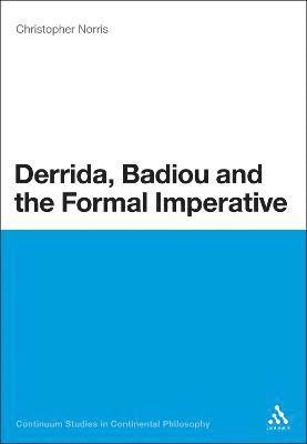 bokomslag Derrida, Badiou and the Formal Imperative