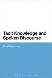 bokomslag Tacit Knowledge and Spoken Discourse