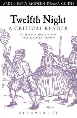 Twelfth Night: A Critical Reader 1