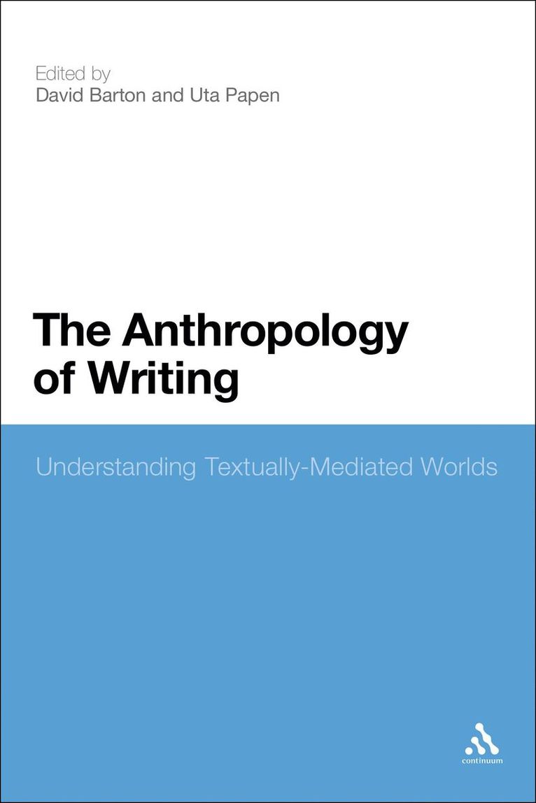 David Barton, Uta Papen - Anthropology of Writing, Häftad