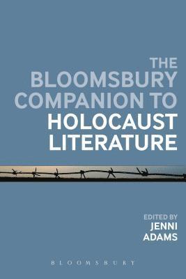 bokomslag Bloomsbury Companion to Holocaust Literature