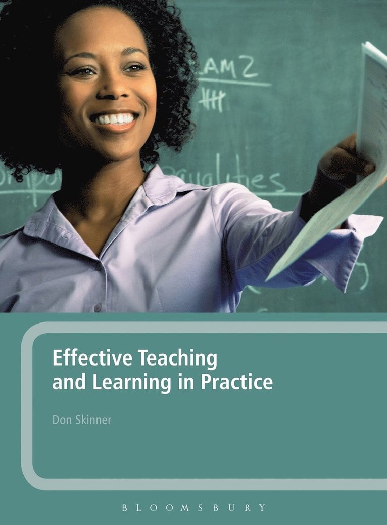 Don Skinner - Effective Teaching and Learning in Practice, Inbunden