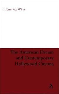 bokomslag The American Dream and Contemporary Hollywood Cinema