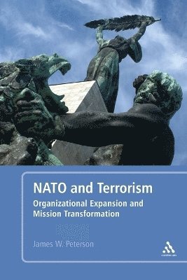 James W. Peterson - NATO and Terrorism, Häftad