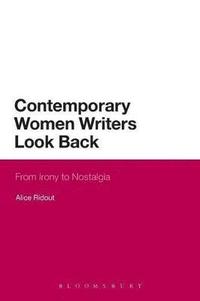 bokomslag Contemporary Women Writers Look Back