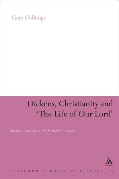 bokomslag Dickens, Christianity and 'The Life of Our Lord'