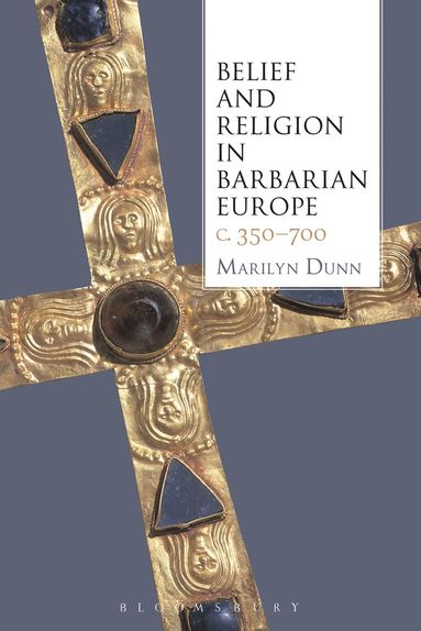 bokomslag Belief and Religion in Barbarian Europe c. 350-700