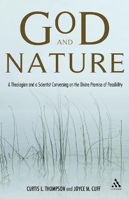 Curtis L. Thompson, Joyce M. Cuff - God and Nature, Häftad