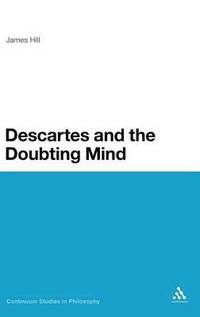 bokomslag Descartes and the Doubting Mind