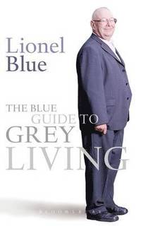 bokomslag The Blue Guide to Grey Living