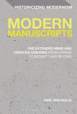 Dirk Van Hulle, Dirk Van Hulle - Modern Manuscripts, Inbunden