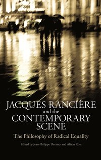bokomslag Jacques Ranciere and the Contemporary Scene