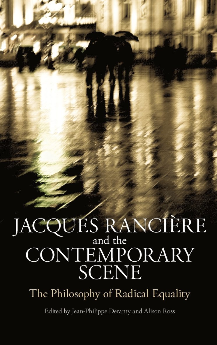 Jacques Ranciere and the Contemporary Scene 1