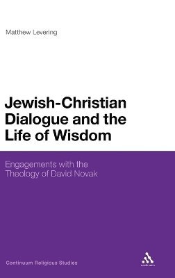 bokomslag Jewish-Christian Dialogue and the Life of Wisdom