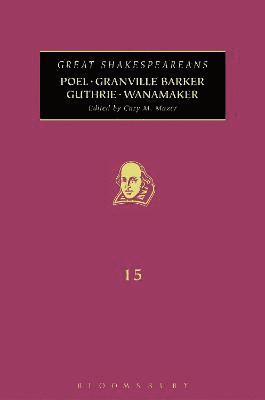 Poel, Granville Barker, Guthrie, Wanamaker