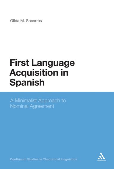Gilda Socarras, Siobhan Chapman - First Language Acquisition in Spanish, Inbunden