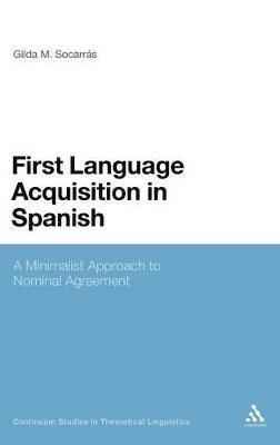 First Language Acquisition in Spanish 1