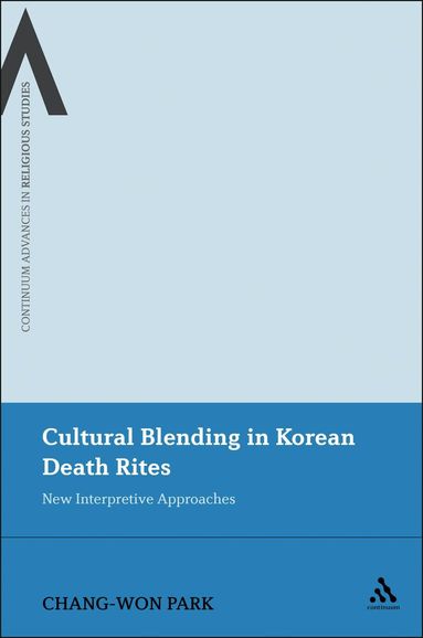 Chang-Won Park - Cultural Blending In Korean Death Rites, Häftad