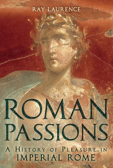 Ray Laurence - Roman Passions, Häftad