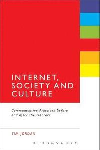 bokomslag Internet, Society and Culture