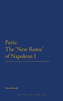 Paris: The 'New Rome' of Napoleon I 1