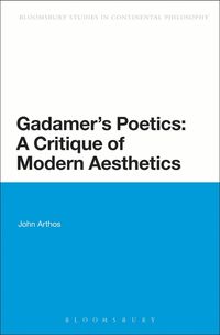 bokomslag Gadamer's Poetics: A Critique of Modern Aesthetics