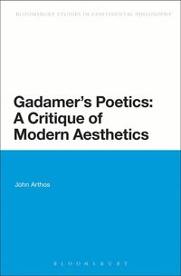 bokomslag Gadamer's Poetics: A Critique of Modern Aesthetics