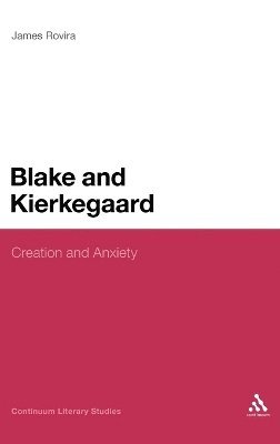 James Rovira - Blake and Kierkegaard, Inbunden