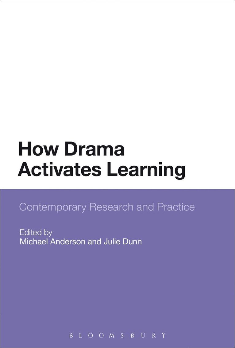 Michael Anderson, Julie Dunn - How Drama Activates Learning, Inbunden