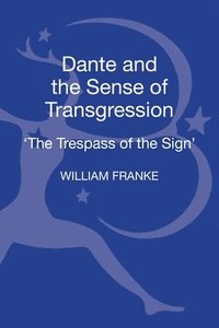 bokomslag Dante and the Sense of Transgression