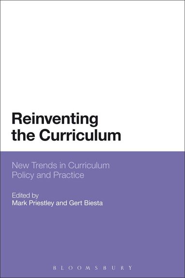 Mark Priestley, Gert Biesta - Reinventing the Curriculum, Inbunden