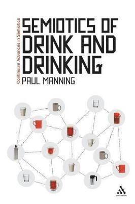 bokomslag Semiotics of Drink and Drinking