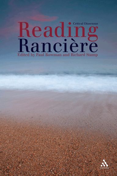 Paul Bowman, Richard Stamp - Reading Ranciere, Häftad