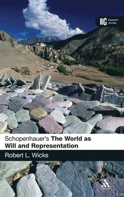 Robert L. Wicks - Schopenhauer's 'The World as Will and Representation', Inbunden