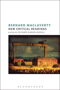 bokomslag Bernard MacLaverty: New Critical Readings